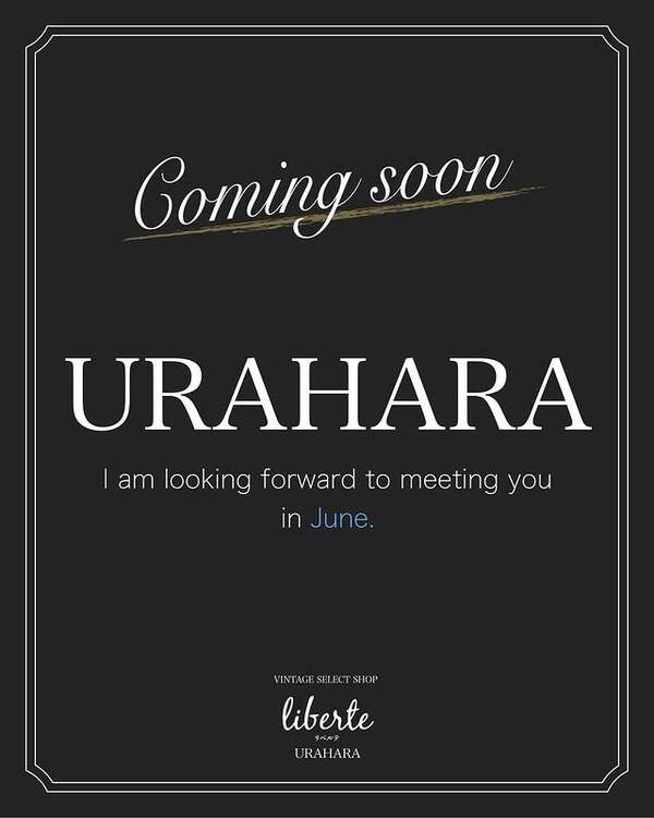 liberte 裏原店 ／ URAHARA 近日OPEN 決定!!