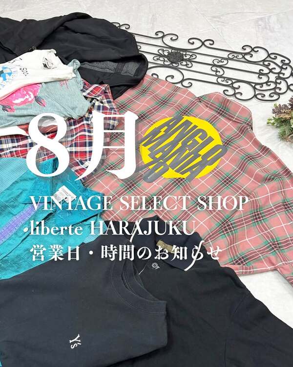 liberte 原宿店 / August open close day